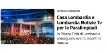 Oltre 30mila presenze per &ldquo;Casa Lombardia&rdquo;, modello di successo verso Paralimpiadi