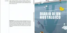 Comunicato Stampa: &ldquo;Diario di un nostalgico&rdquo;: poesia della memoria ferita e della sopravvivenza emotiva