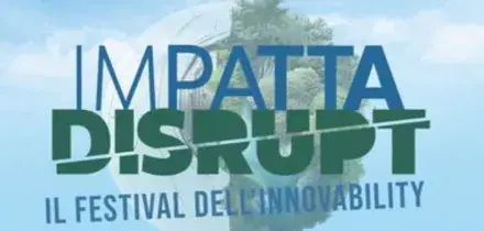 Impatta Disrupt, il Festival italiano dell'Innovability