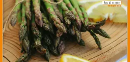 Sorsi di Benessere - Le propriet&agrave; degli asparagi