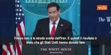 Rubio (Segretario Stato Usa): L'Operazione Epic Fury &egrave; conclusa, abbiamo terminato questa fase