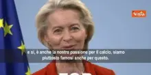 Festa d'Europa, Von Der Leyen: Celebriamo ci&ograve; che ci rende europei, democrazia, libert&agrave; e calcio