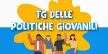 Tg delle Politiche Giovanili - Maggio 2026