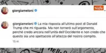 Meloni a Trump: Attacchi insensati e immotivati. Mia popolarit&agrave; non la riguarda, pensi alla sua