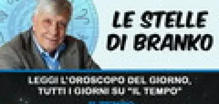 Le Stelle di Branko, ecco le previsioni di sabato 15 agosto