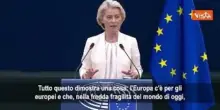 Von der Leyen: Solo l'Europa pu&ograve; garantire una vera sovranit&agrave; ai cittadini europei