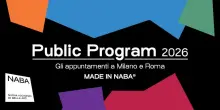Torna il &ldquo;NABA Public Program&rdquo; con mostre, talk e workshop a Milano e Roma