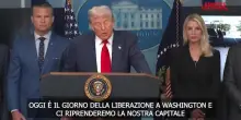 Usa, Trump: "Oggi è il giorno della liberazione a Washington, ci riprenderemo la nostra Capitale"