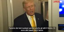 Nucleare, Trump: "Faremo test ma vorrei incontro tra Usa, Cina e Russia per ridurre armi"