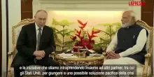 Russia-India, Putin a Modi: "Grazie per gli sforzi profusi per la pace in Ucraina"