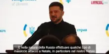 Ucraina, Zelensky: "Temiamo massicci attacchi russi nel periodo di Natale"