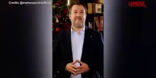 Natale 2025, Salvini sui social: "Dopo 5 anni &egrave; il primo che festeggio da assolto"