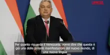 Venezuela, Orb&agrave;n: "Grazie allazione di Trump, lenergia coster&agrave; meno"