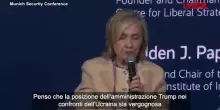 Ucraina, Hillary Clinton: "La posizione di Trump sul conflitto &egrave; vergognosa"