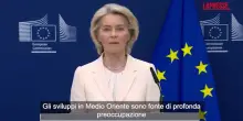 Iran, von der Leyen: "Dobbiamo essere preparati alle conseguenze"
