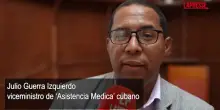 Cuba, il viceministro della Sanit&agrave; Julio Guerra Izquierdo: "Grazie Italia per la solidariet&agrave;"