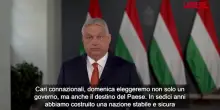 Ungheria al voto, Orban: "Oppositori non si fermeranno davanti a nulla pur di prendere il potere"