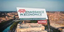 Roma, torna Renaissance in Economics: coinvolte 62 universit&agrave; e 260 ricercatori