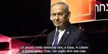 Libano, Netanyahu: "Non ci ritireremo finch&eacute; sar&ograve; primo ministro"