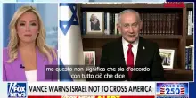 Netanyahu a Fox News: "Rispetto Vance, ma gli Usa non sono il nostro unico amico"