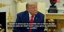Trump: "Se Houthi bloccheranno Mar Rosso ce ne occuperemo"
