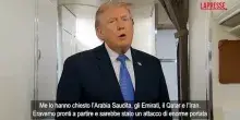 Iran, Trump: "Stop ad attacchi su richiesta di Arabia, Qatar, Emirati e Teheran"