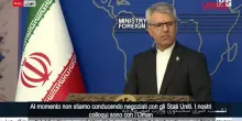 Iran, Teheran: "Al momento non in corso negoziati con Usa"