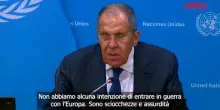 Ucraina, Lavrov: "Nessuna intensione di entrare in guerra con lEuropa"