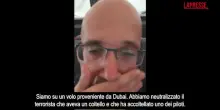 Flydubai, le testimonianze a bordo dellaereo: "Abbiamo neutralizzato il terrorista"