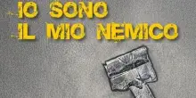 &ldquo;Io sono il mio nemico&rdquo;, in libreria una storia che riflette sulla condizione dell&rsquo;essere umano