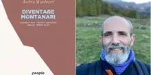 Chi sono i nuovi montanari? In viaggio con Karl Marx tra gli abitanti delle terre alte: le risposta (e le domande) nel libro di Membretti