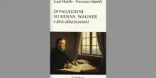 Divagazioni su Renan, Wagner e altre allucinazioni: perch&eacute; la condanna morale riguarda solo alcuni grandi