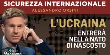 L&rsquo;Ucraina entrer&agrave; nella NATO di nascosto. La diretta con Alessandro Orsini