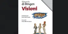 Lalla e Ildegarda di Bingen: due poetesse mistiche, due donne straordinarie