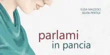 &ldquo;I bambini a cui si parla e si canta mentre sono nella pancia sono pi&ugrave; forti a livello neuronale e muscolare&rdquo;: un libro da regalare alla Festa della Mamma alle future madri