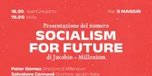 &ldquo;Socialism for future&rdquo;: MillenniuM e Jacobin Italia insieme per parlare di disuguaglianze. A parlare Gomez e Cannav&ograve;
