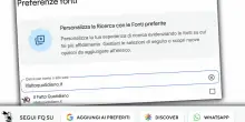 Google ti permette di scegliere le tue &ldquo;Fonti preferite&rdquo;: ecco come selezionare Il Fatto Quotidiano in meno di un minuto