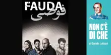 La quinta stagione della serie tv israeliana Fauda &egrave; propaganda sionista?