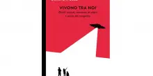 &lsquo;Vivono tra noi&rsquo;: il giornalista Daniel Lavelle indaga l&rsquo;America degli Ufo