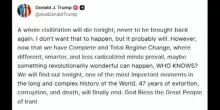 Iran, Trump: stanotte morir&agrave; un&rsquo;intera civilt&agrave;, per sempre