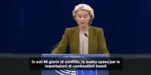 Iran, Von der Leyen: spesa import combustibili aumentata di 27 mld