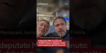 Flotilla, rientrati Mantovani e Carotenuto: &ldquo;Spogliati e malmenati&rdquo;