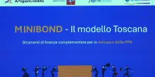 Credito a imprese, &ldquo;Minibond &ndash; Il modello Toscana&rdquo; per sostegno a Pmi