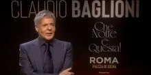 Claudio Baglioni racconta come nasce &ldquo;Che notte &egrave; questa!&rdquo;