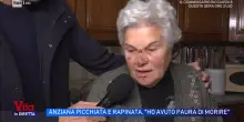 Anziana aggredita e picchiata per una collana, l'83enne all'aggressore: «Ti perdono, ma prometti di non fare più male a nessuno»