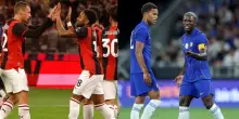 Milan-Chelsea: dove vederla in chiaro (tv e streaming), orario e probabili formazioni dell'amichevole