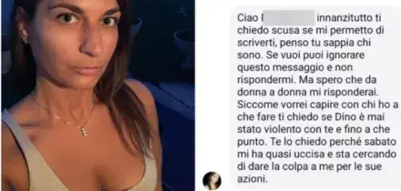 Tania Terrin, i messaggi scambiati con l'ex compagna del killer: &laquo;Dino &egrave; stato violento con te? Mi ha quasi uccisa e cerca di darmi la colpa&raquo;