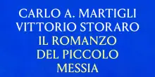 Il romanzo del piccolo Messia narrato da Martigli e Storaro