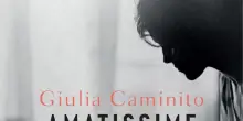 Giulia Caminito e le sue Amatissime