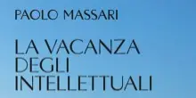 Paolo Massari, Sabaudia e la vacanza degli intellettuali